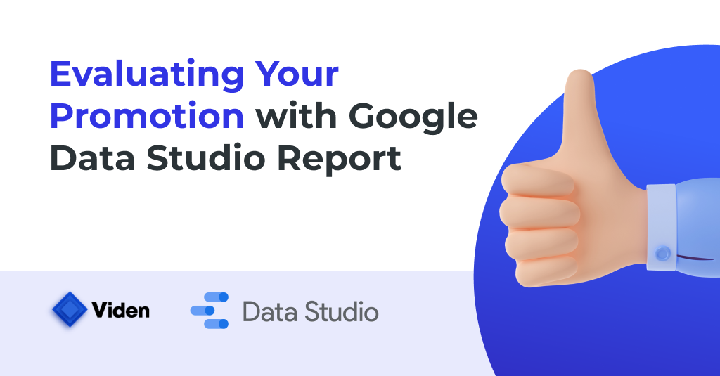 Evaluating Your Promotion with Google Data Studio Report [Template]