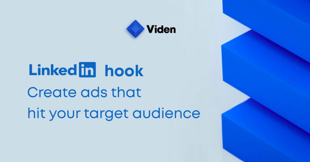 Linkedin Hook: Create Ads that Hit Your Target Audience