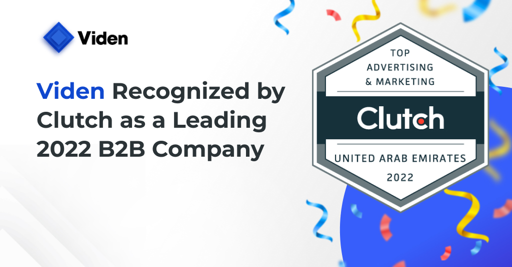 Viden Recognized by Clutch as a Leading 2022 B2B Company in the United Arab Emirates