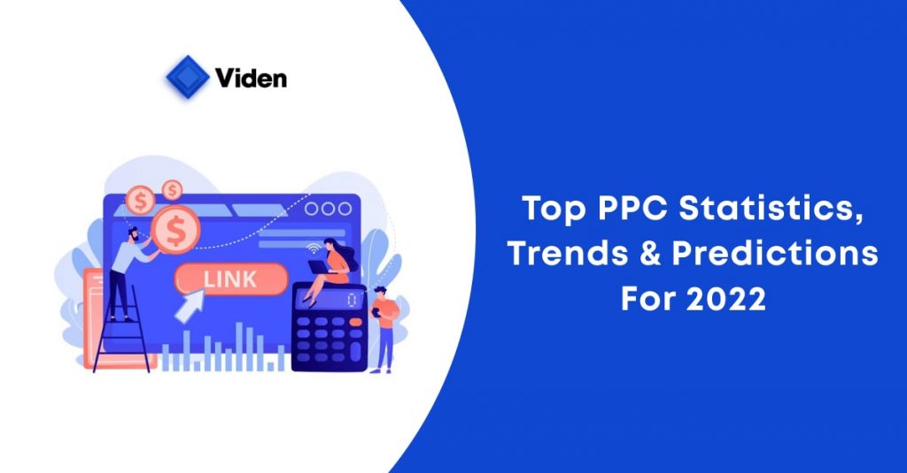 Key 7 PPC Trends To Follow In 2022