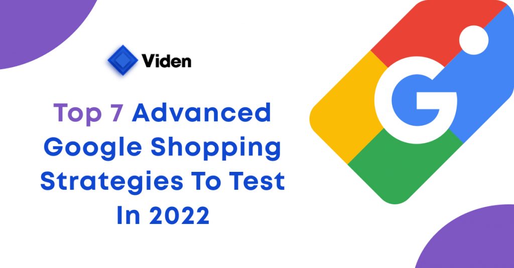 Top 7 Advanced Google Shopping Strategies