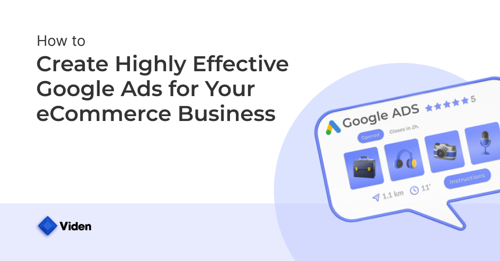 How to Create Highly Effective Google Ads for Your eCommerce Business