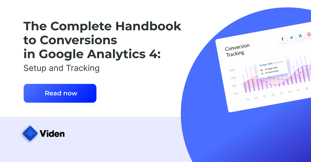 The Complete Handbook to Conversions in GA4: Setup and Tracking