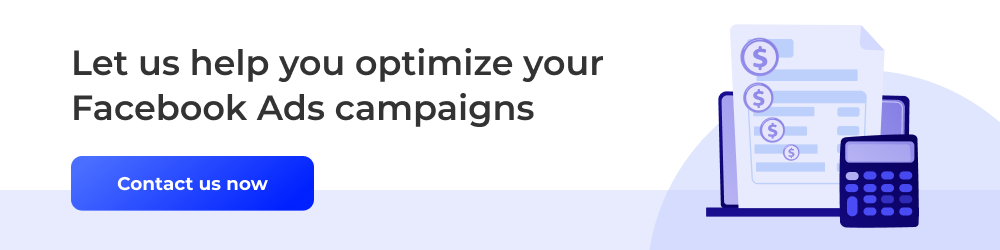 Optimize your Facebook Ads campaigns