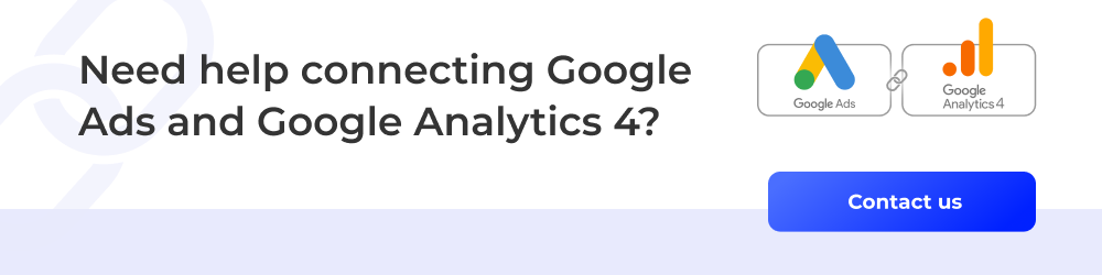 Connect Google Ads and Google Analytics 4