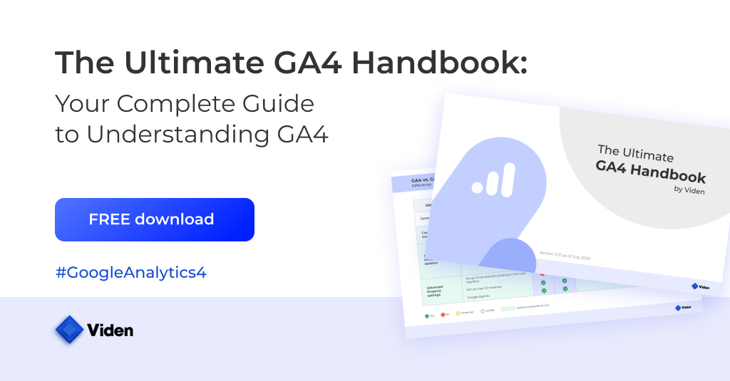 The Ultimate GA4 Handbook: Your Complete Guide to Understanding GA4