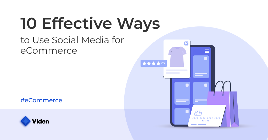 10 Effective Ways to Use Social Media for eCommerce