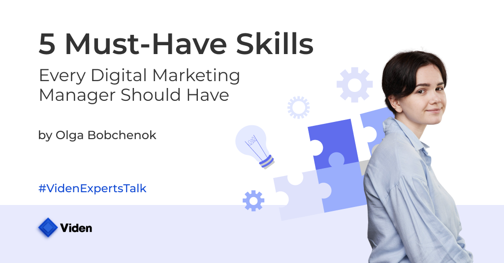 5 Must-Have Skills Every Digital Marketing Manager Should Have