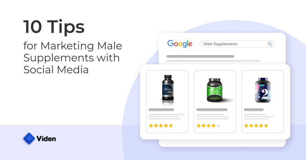 10 Tips for Marketing Male Supplements with Social Media