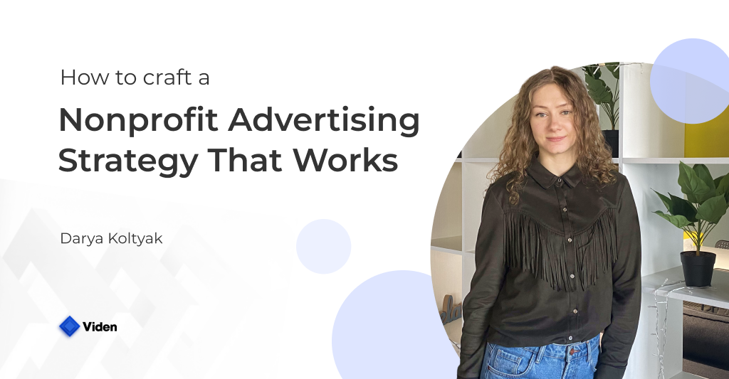 Digital Advertising for Nonprofits: Budget, Channels, and Real-life Case Study