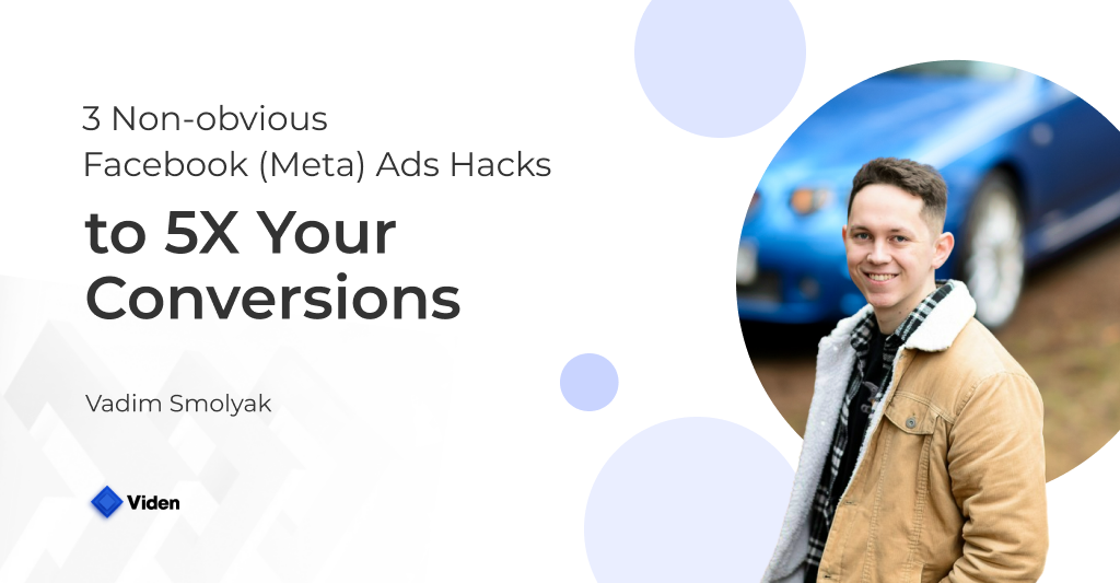 3 Non-obvious Facebook (Meta) Ads Hacks to 5X Your Conversions