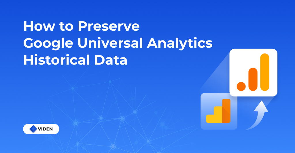 How to Preserve Google Analytics Historical Data
