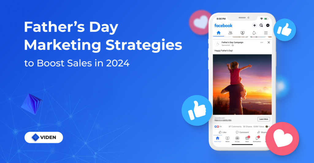 Father’s Day Marketing Strategies to Boost Sales in 2024