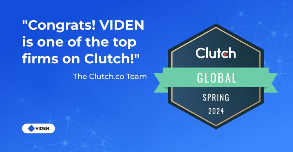 VIDEN Has Been Recognized as a Clutch 2024 Global Award Winner