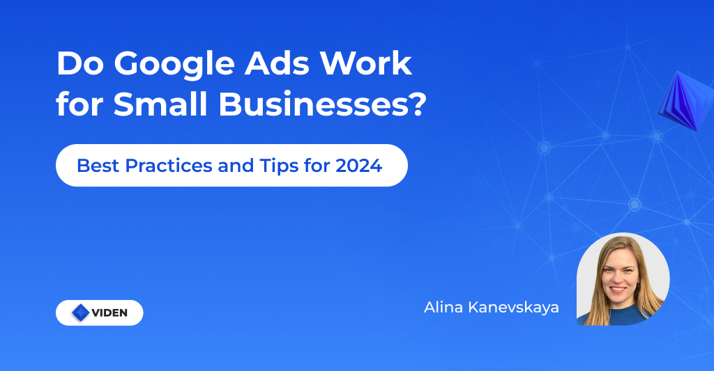 Do Google Ads Work for Small Businesses?
